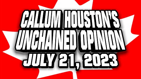 UNCHAINED OPINION JULY 21, 2023!