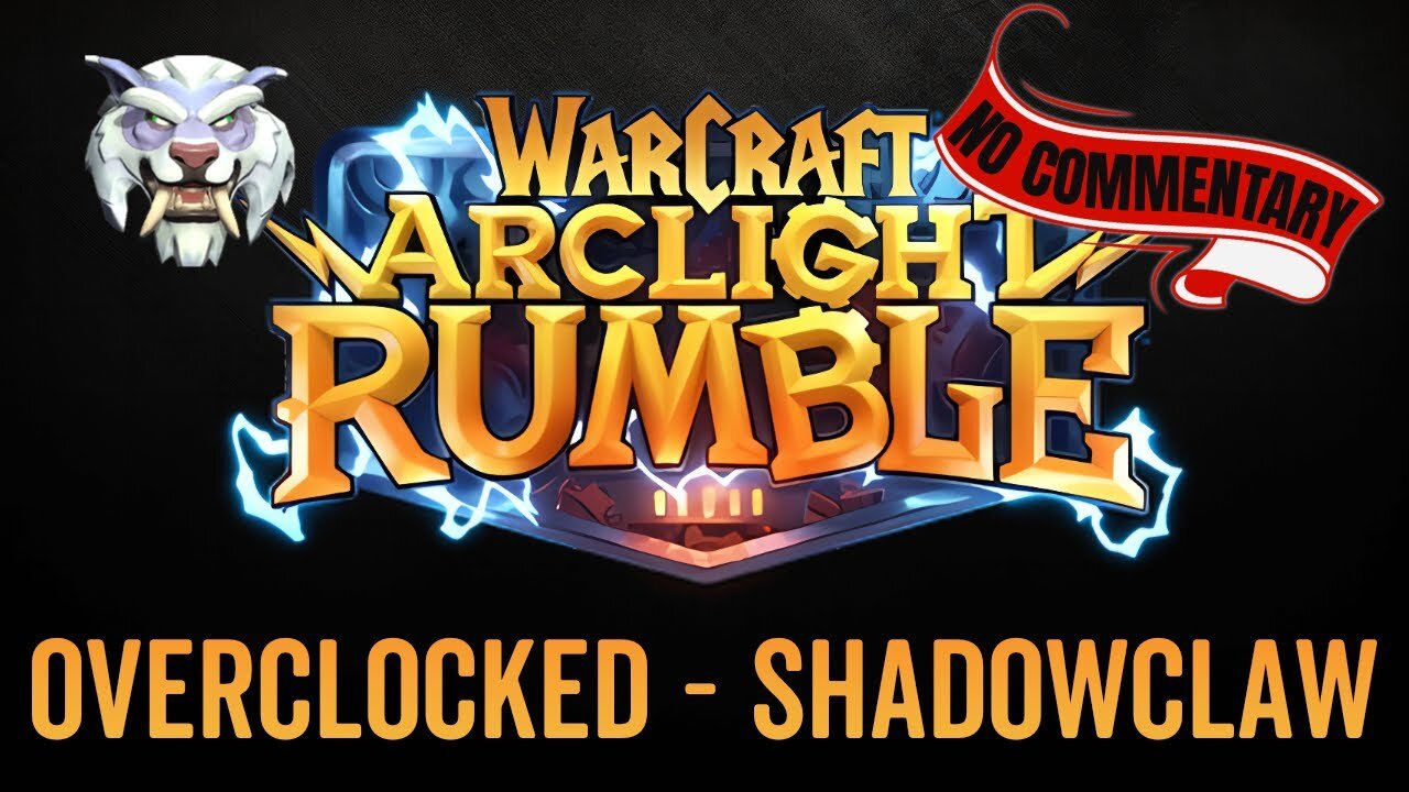 WarCraft Rumble - No Commentary Gameplay - Overclocked - Shadowclaw