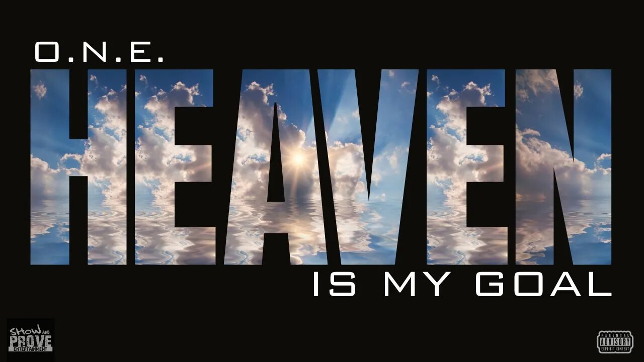 O.N.E. - "Heaven Is My Goal" (feat. Leona LaShon) (Official Lyric Video) (Visual By: Squints615)