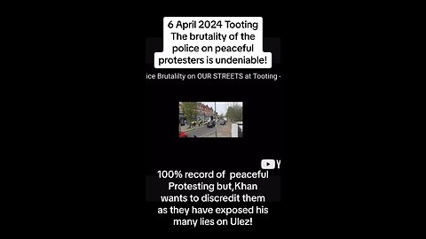 Tooting 6 April 2024 the brutality of the police on peaceful protesters is undeniable