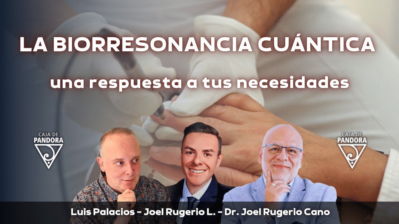 "La Biorresonancia Cuántica" una respuesta a tus necesidades con Joel Rugerio y Dr Joel Rugerio hijo