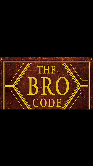 The bro code is strong with this one