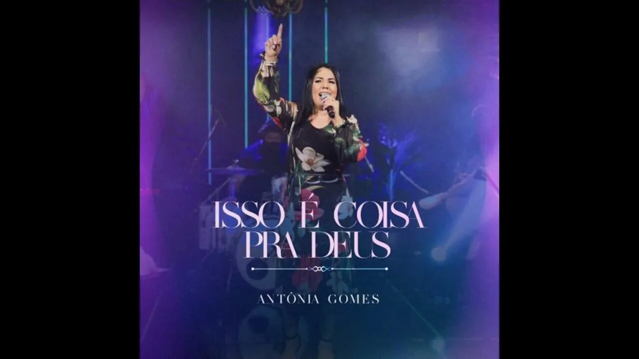 Antônia Gomes isso é coisa pra Deus play back