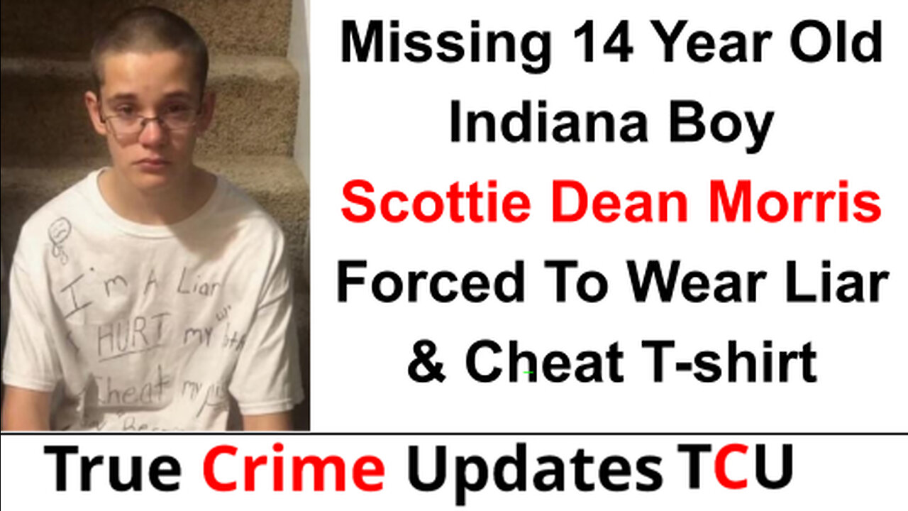 Missing 14 Year Old Indiana Boy Scottie Dean Morris Forced To Wear Liar & Cheat T-shirt