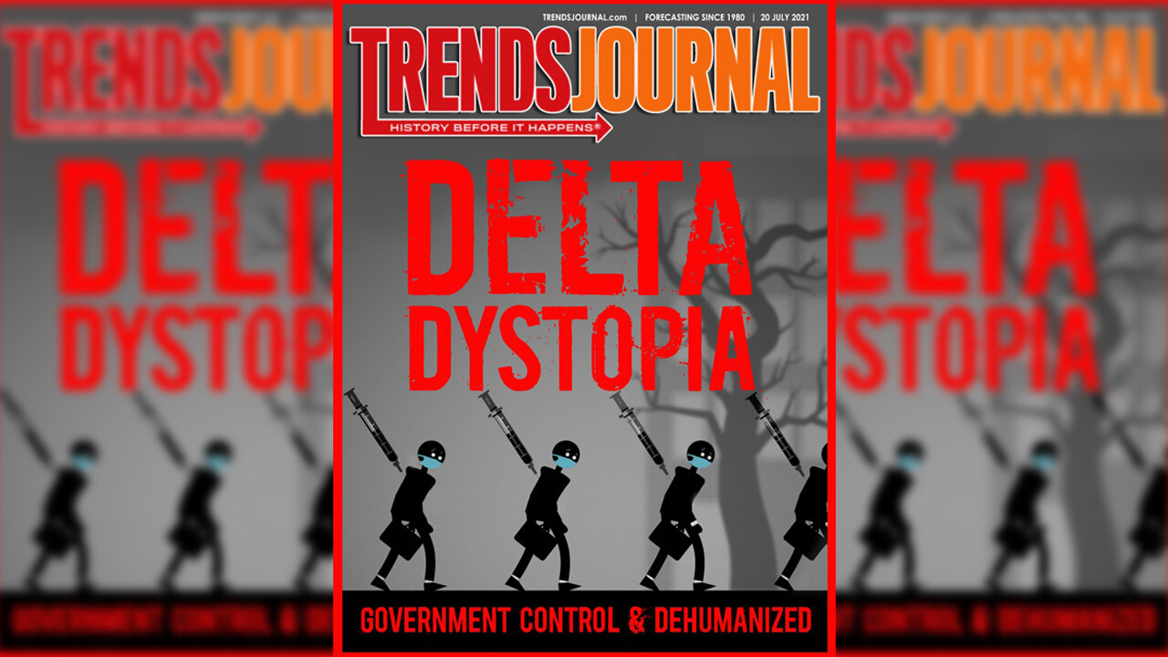 INTERVIEW: Gerald Celente — The “Delta Dystopia”, Trends in Tyranny