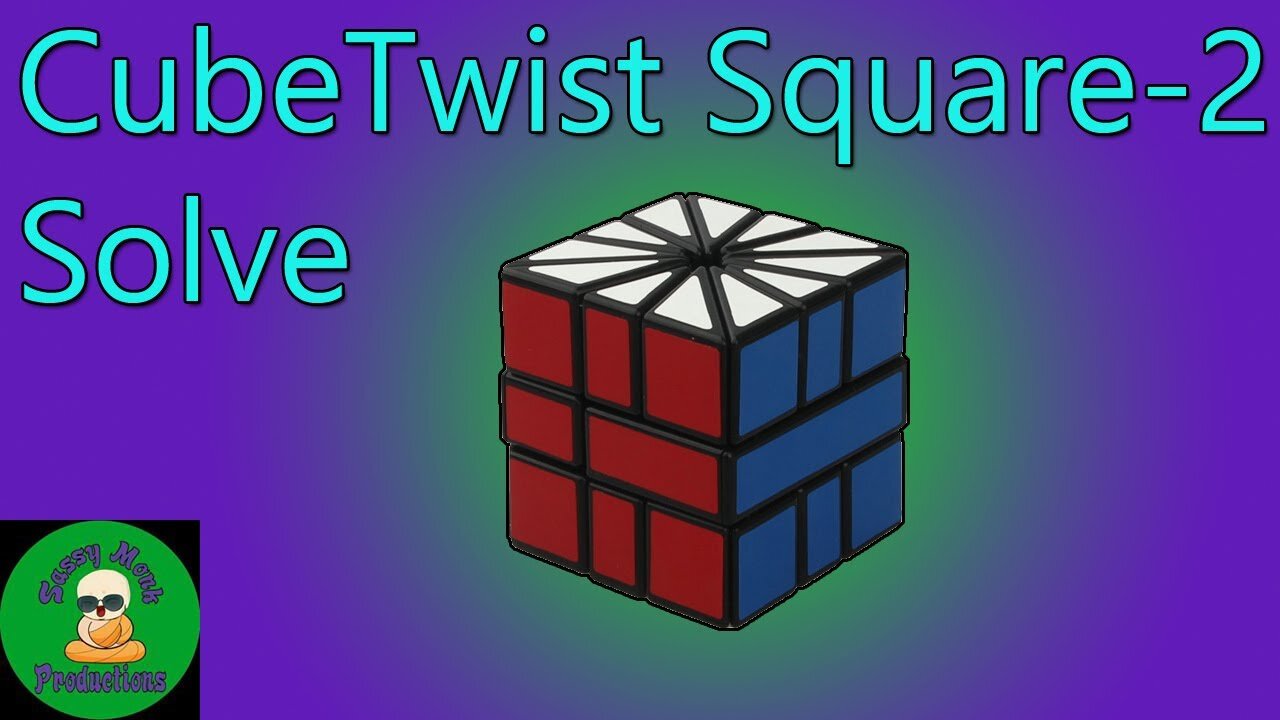 CubeTwist Square-2 Solve