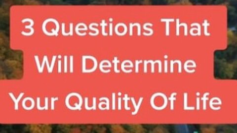 3 QUESTIONS THAT WILL DETERMINE YOUR QUALITY OF LIFE - Motivational Speech