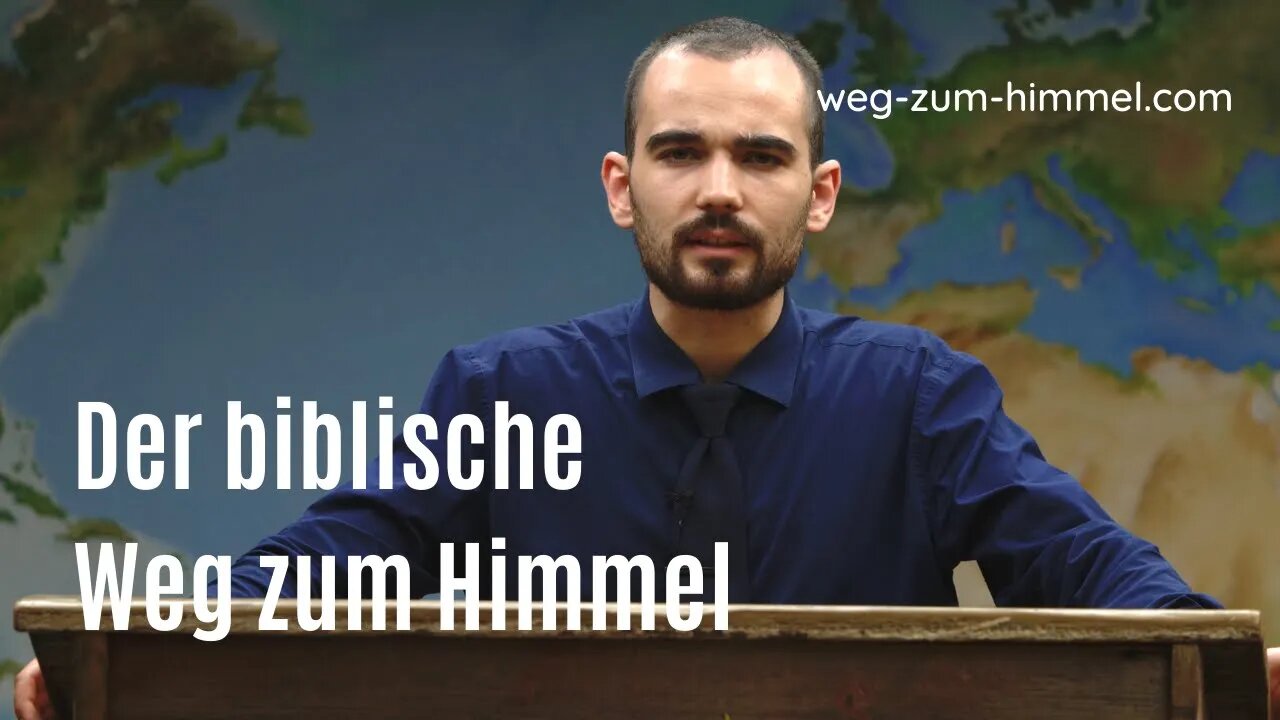 Der biblische Weg zum Himmel - mit Untertiteln (The Bible Way to Heaven in German With Subtitles)