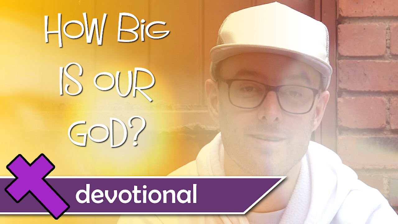 How Big Is Our God - Devotional Video For Kids