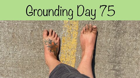 Grounding Day 75 - from here to there