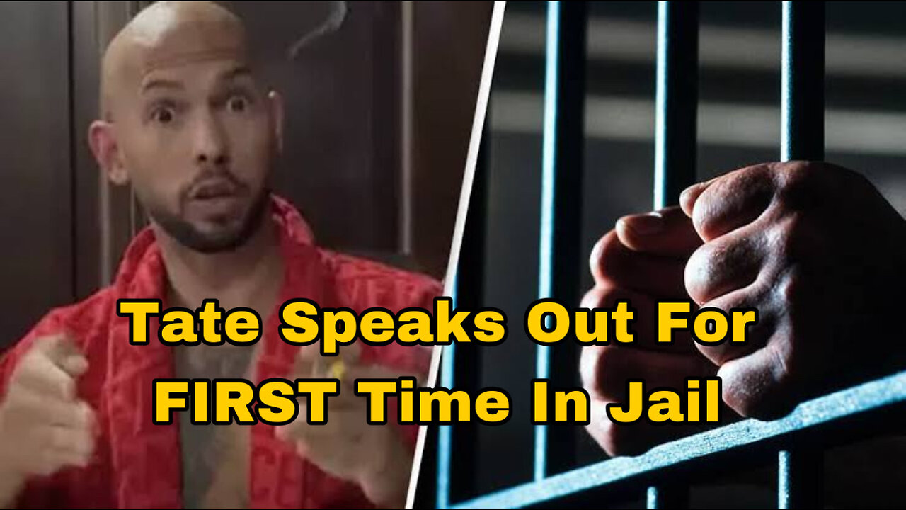 Andrew Tate Speaks Out For FIRST Time In Jail