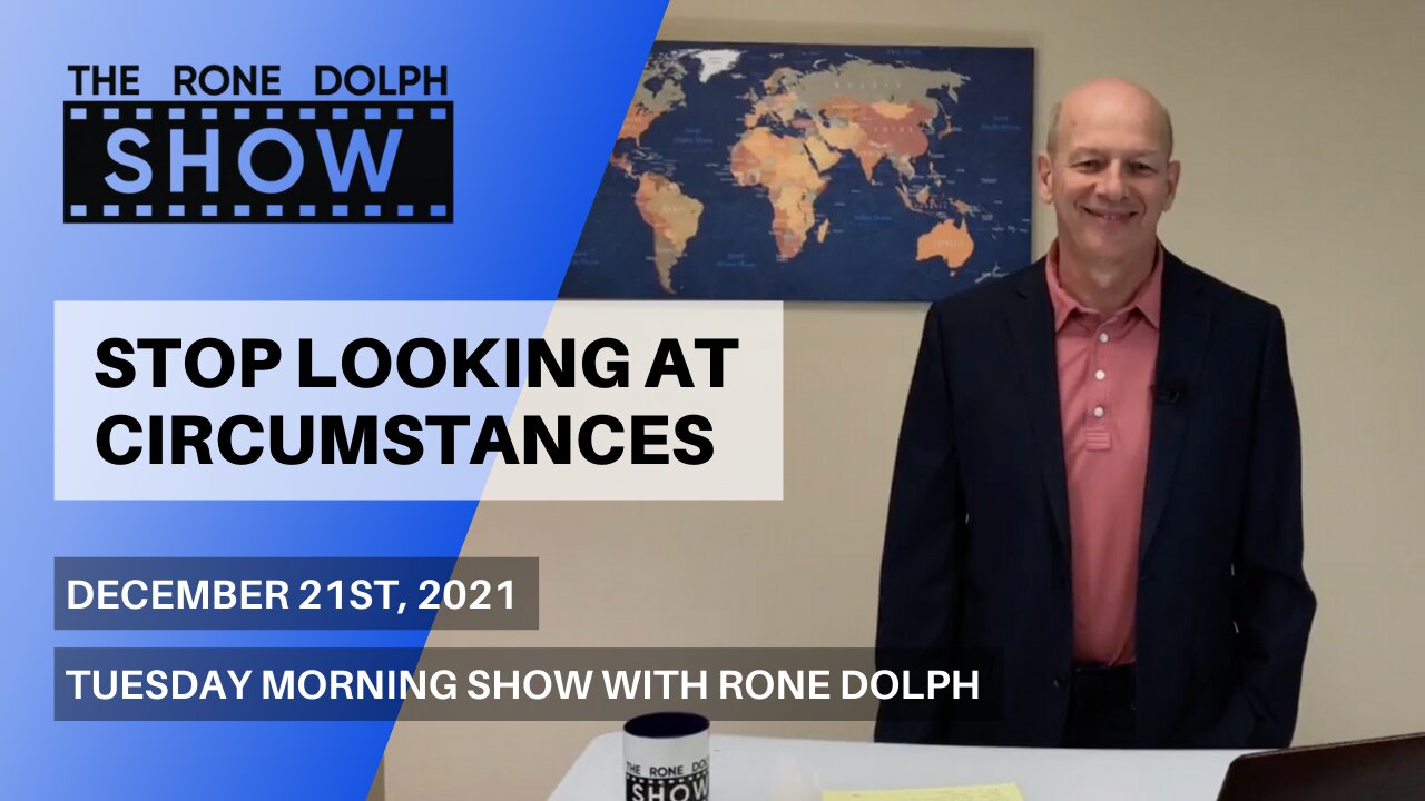 Stop Looking At Circumstances - Tuesday Christian Teaching | The Rone Dolph Show