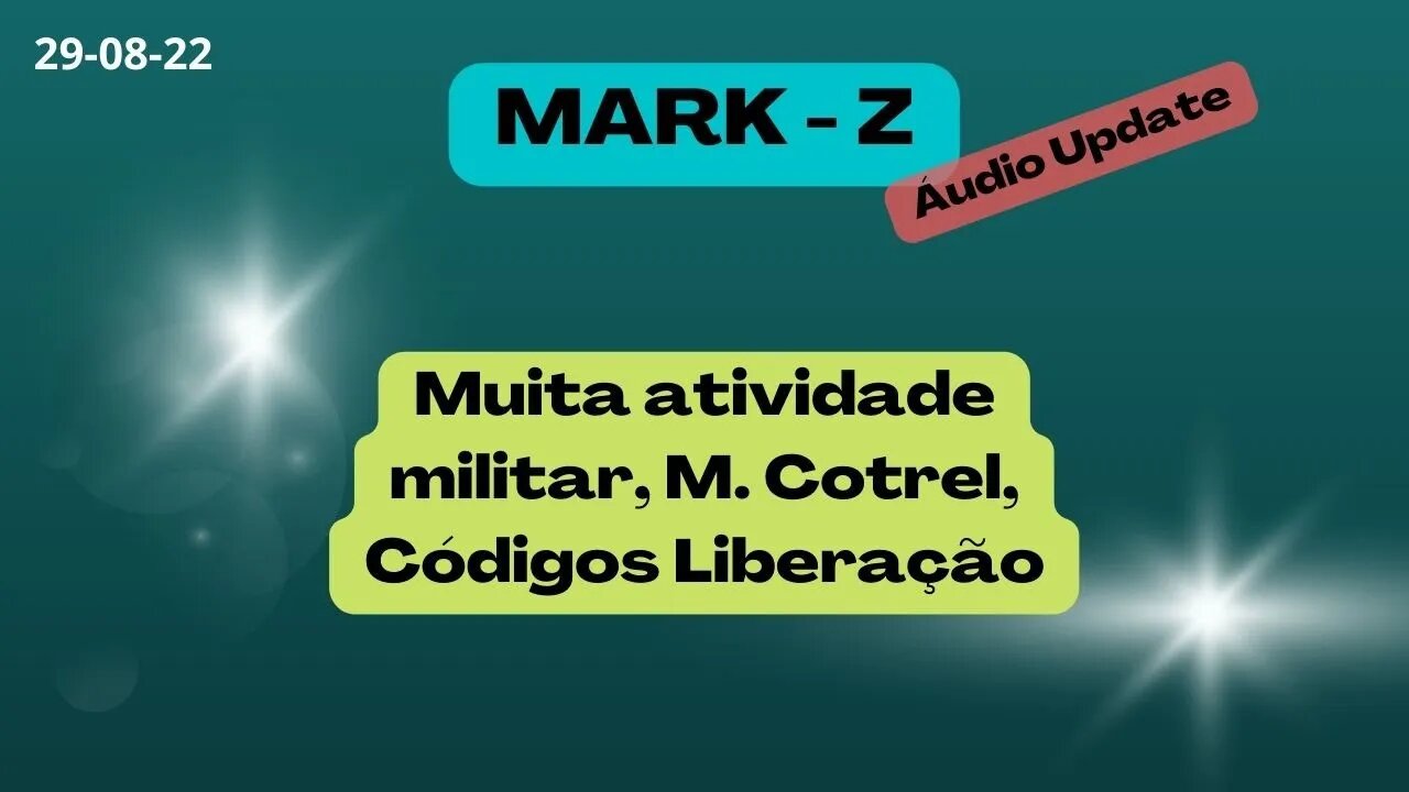 MARK Z Muita Atividade Militar M Cotrel Códigos Liberação