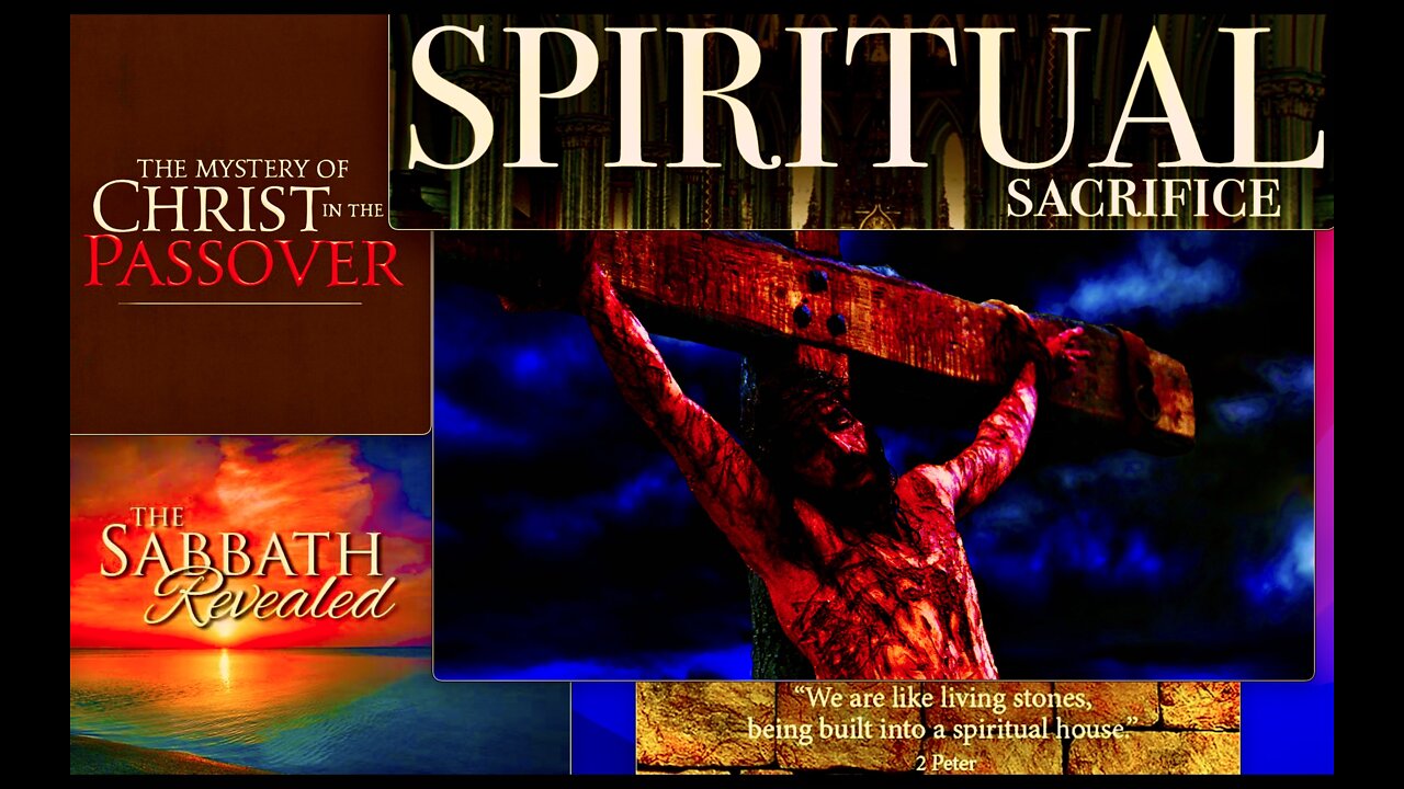 Spiritual Sacrifice Scripture Passover Sabbath Crucifixion Spiritual Babylon Antichrist Revelation