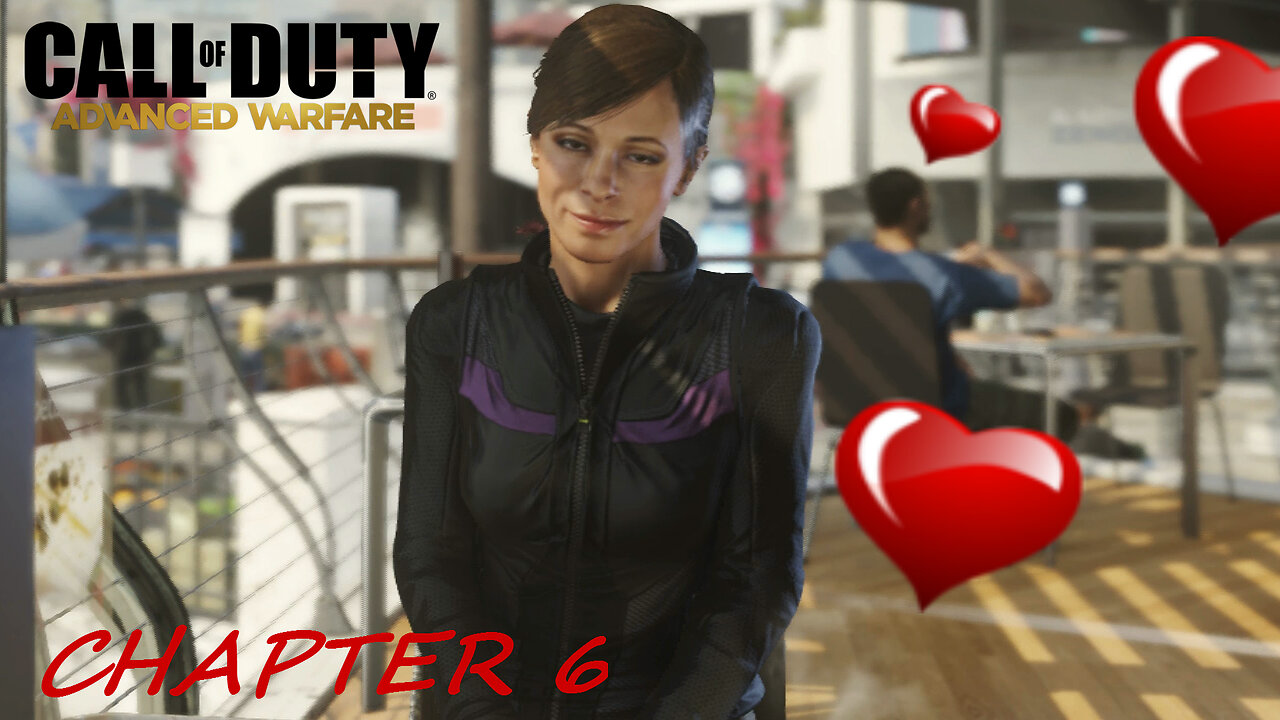 MY SEXY DATE - CALL OF DUTY ADVANCED WARFARE GAMEPLAY WALKTHROUGH CHAPTER 6