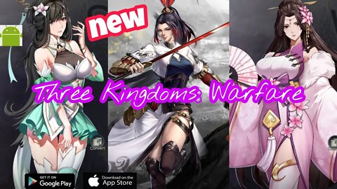 Three Kingdoms: Warfare - for Android |iOS