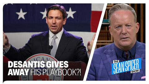 DeSantis gives away his playbook?!