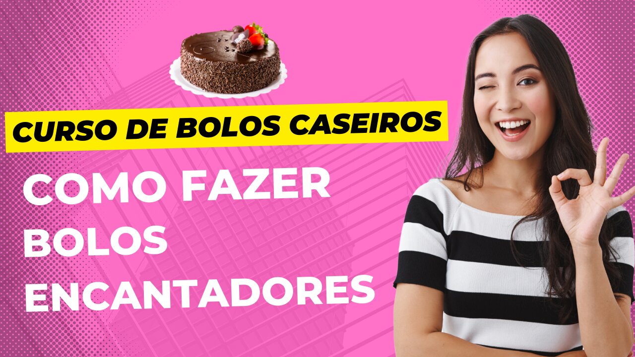 CURSO DE BOLO CASEIRO - COMO FAZER BOLOS ENCANTADORES