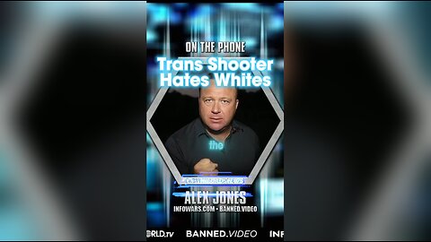 Alex Jones: Suppressed Trans Shooter Manifesto Called For Genocide Against Whites - 11/6/23