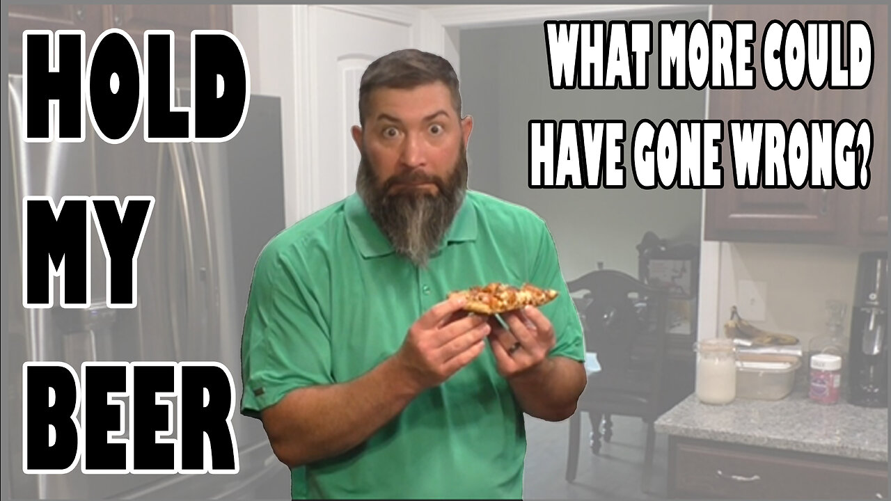 Hold My Beer ep 8 - Pizza on the Blackstone