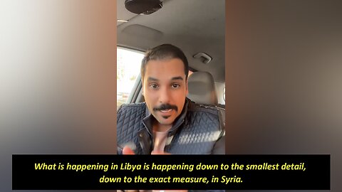 Man´s video drawing parallels between Syria and Libya gone viral