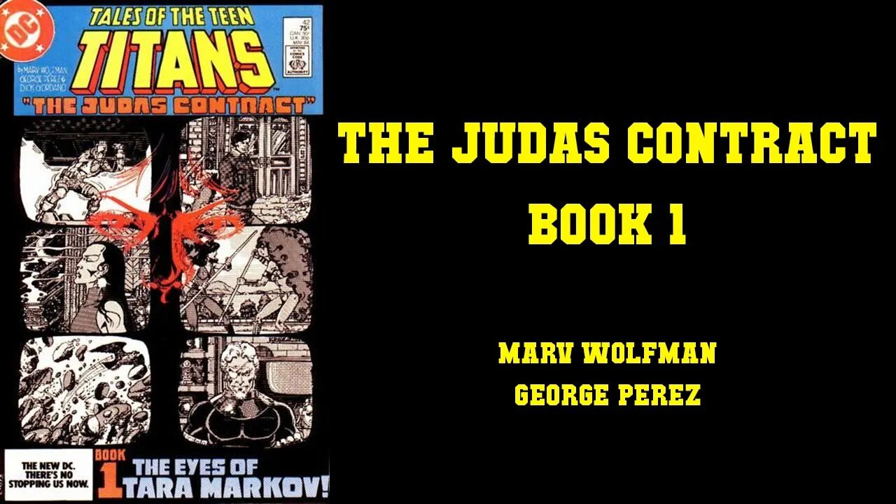 THE JUDAS CONTRACT [BOOK 1] - "THE EYES OF TARA MARKOV!" (Tales Of The Teen Titans #42)