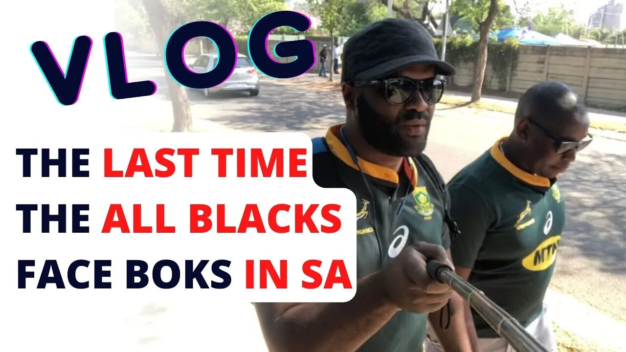 Vlog: Springboks vs All Blacks in 2018