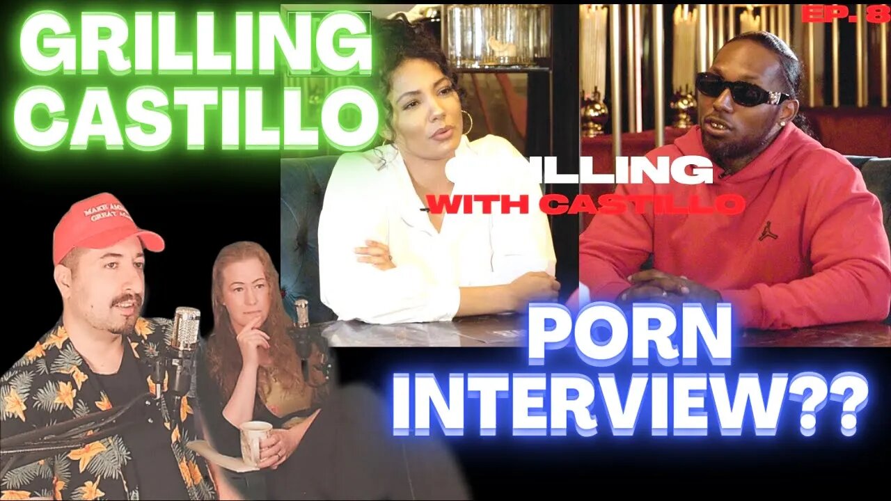 ADULT JOB INTERVIEW? Grilling S.1 Ep.8 with Castillo