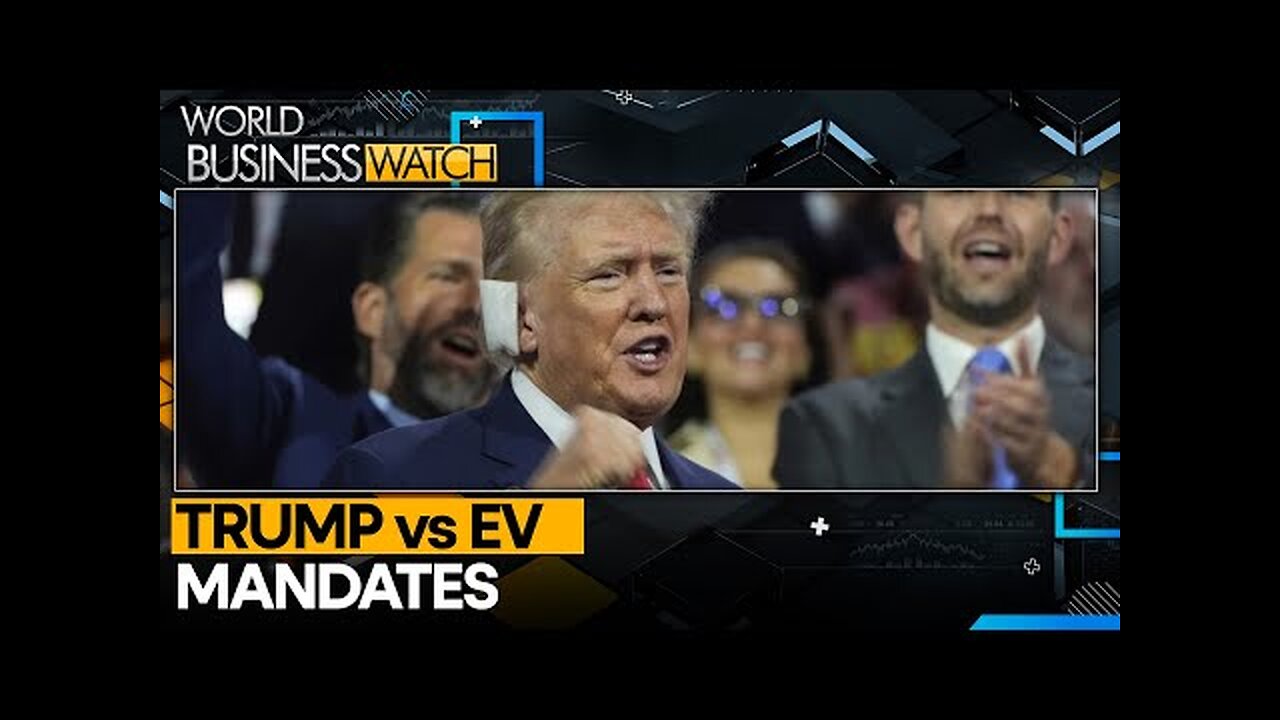 Trump vows to end EV mandate | Latest News | World Business Watch