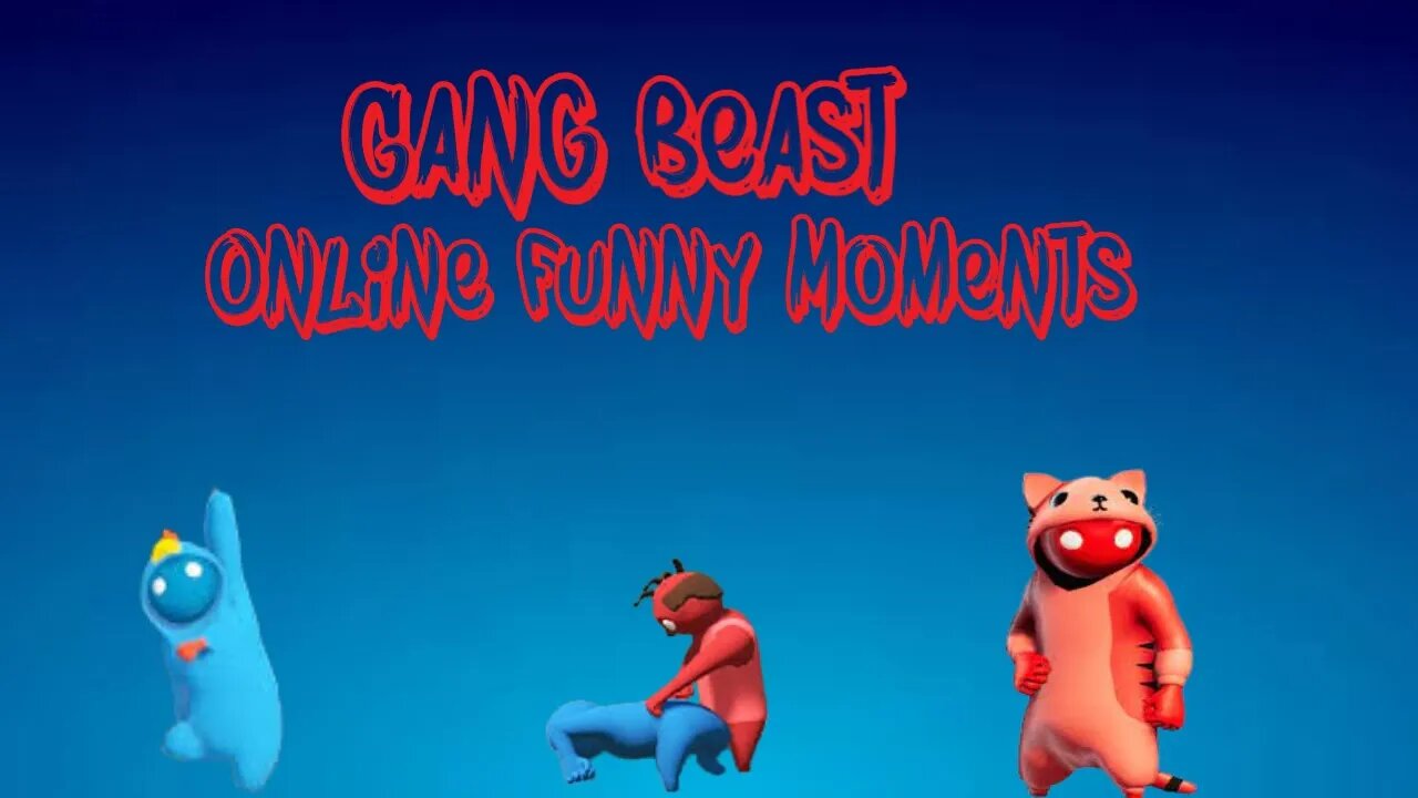 Gang Beast Online Funny Moments