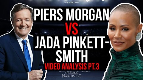 Piers Morgan Vs Jada Pinkett Smith : Video Analysis Part Three