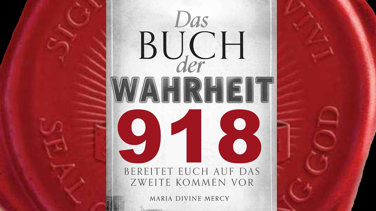 Bei Meinem 2. Kommen werde Ich richten, nach den Taten zur Ehre Gottes (Buch der Wahrheit Nr 918)