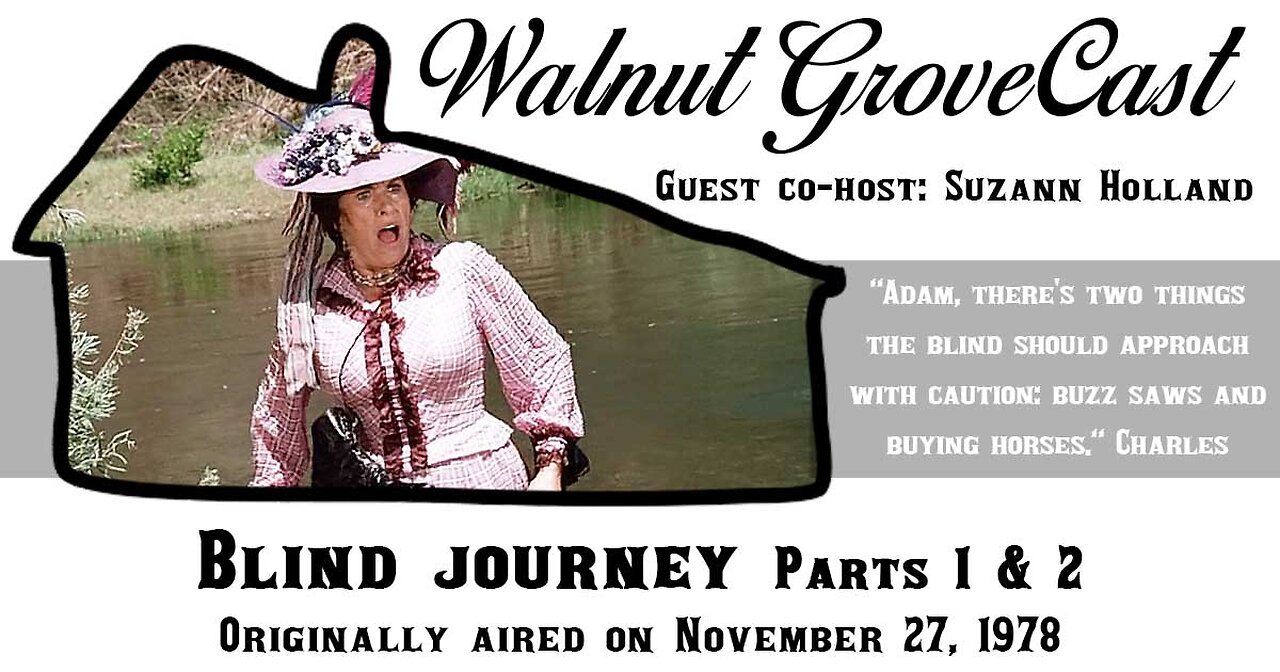 The Little House on the Prairie Podcast: Walnut GroveCast - Blind Journey Discussion