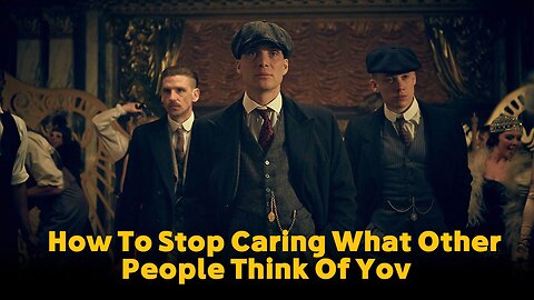 How To Stop Caring What Other People Think Of You