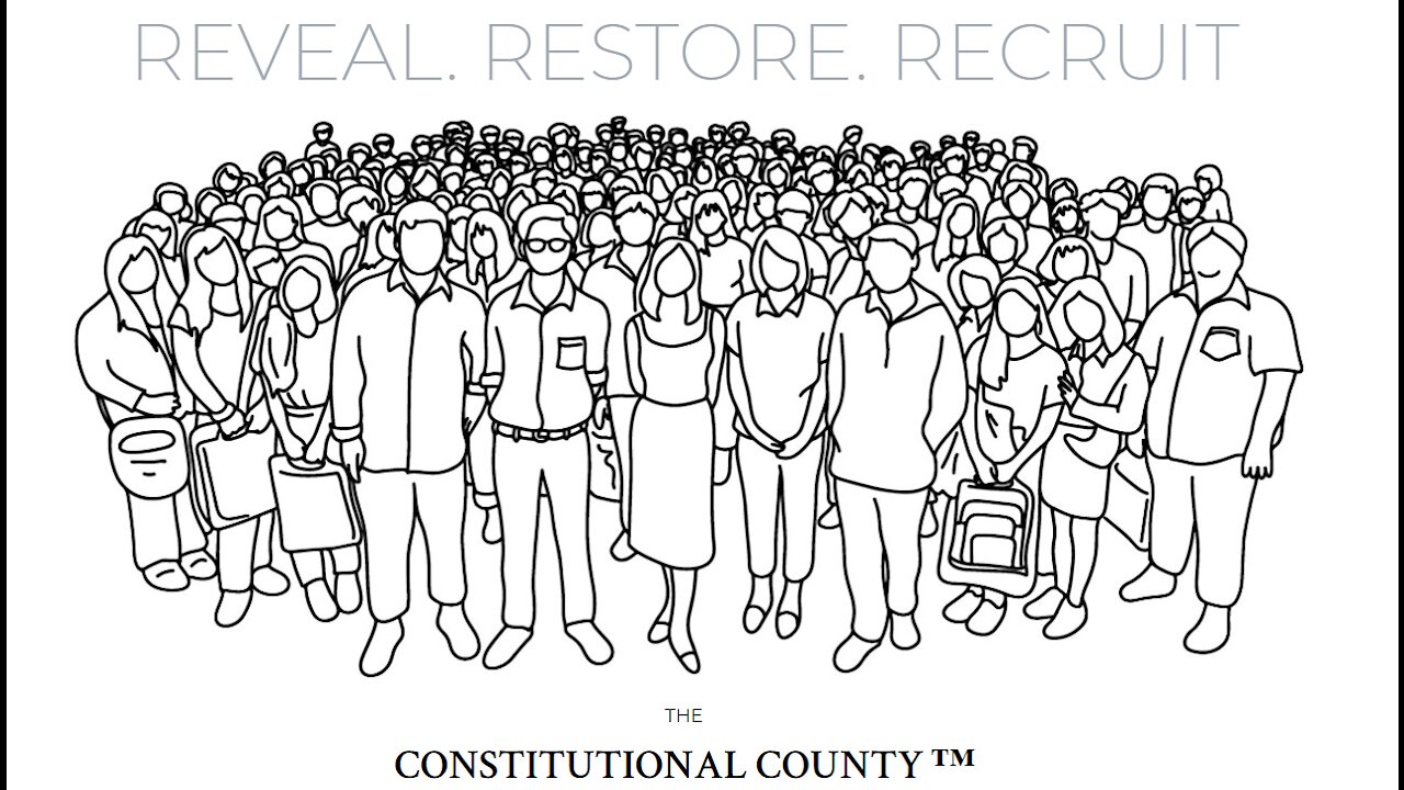 The Constitutional County Explained by Kirk MacKenzie