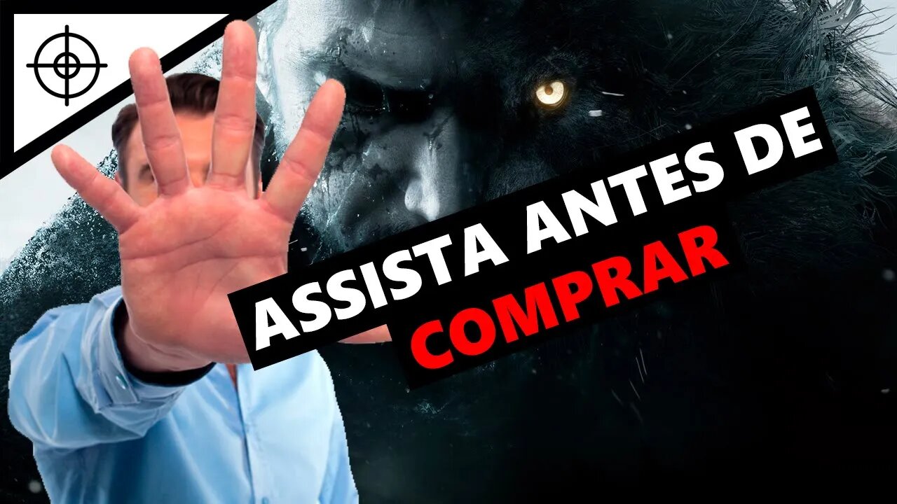 5 COISAS QUE VOCÊ PRECISA SABER ANTES DE COMPRAR | RESIDENT EVIL VILLAGE | ANTES DE VOCÊ COMPRAR