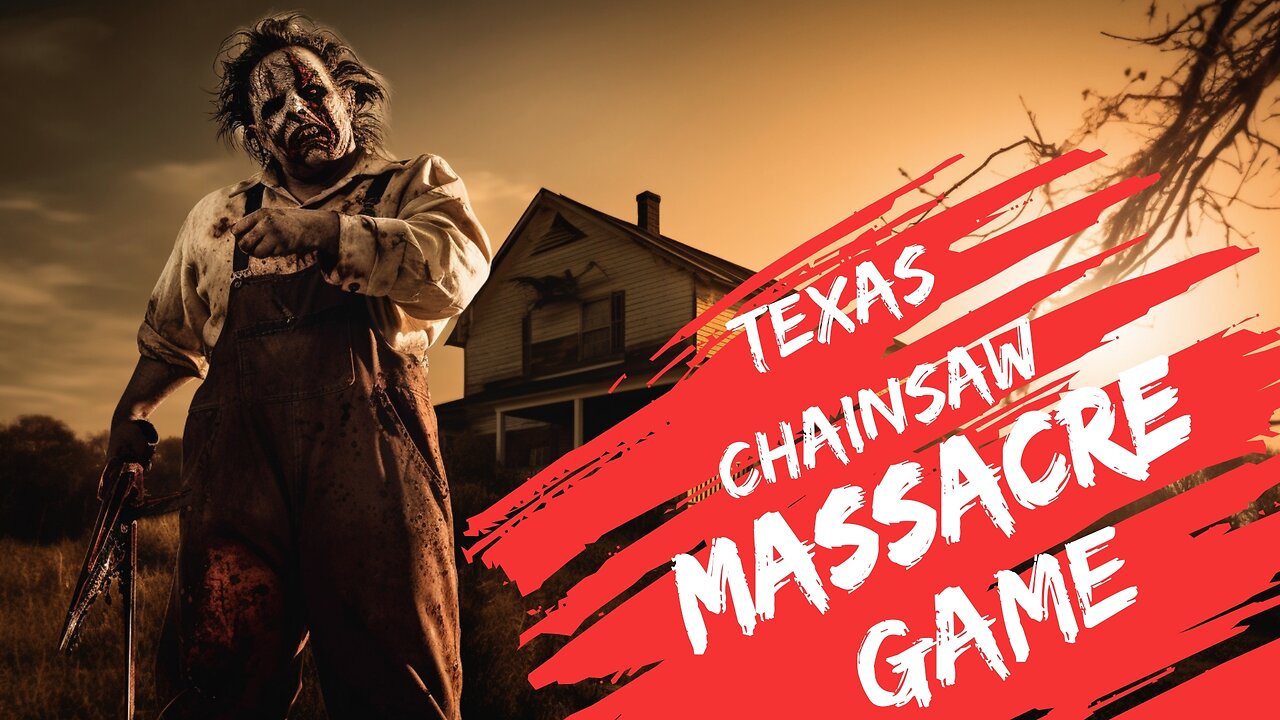 Texas Chainsaw Massacre Proves Fun Games Still Exist!