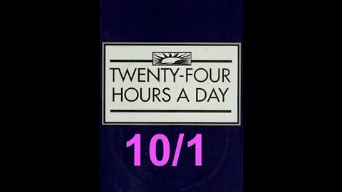 Twenty-Four Hours A Day Book Daily Reading – October 1 - A.A. - Serenity Prayer & Meditation