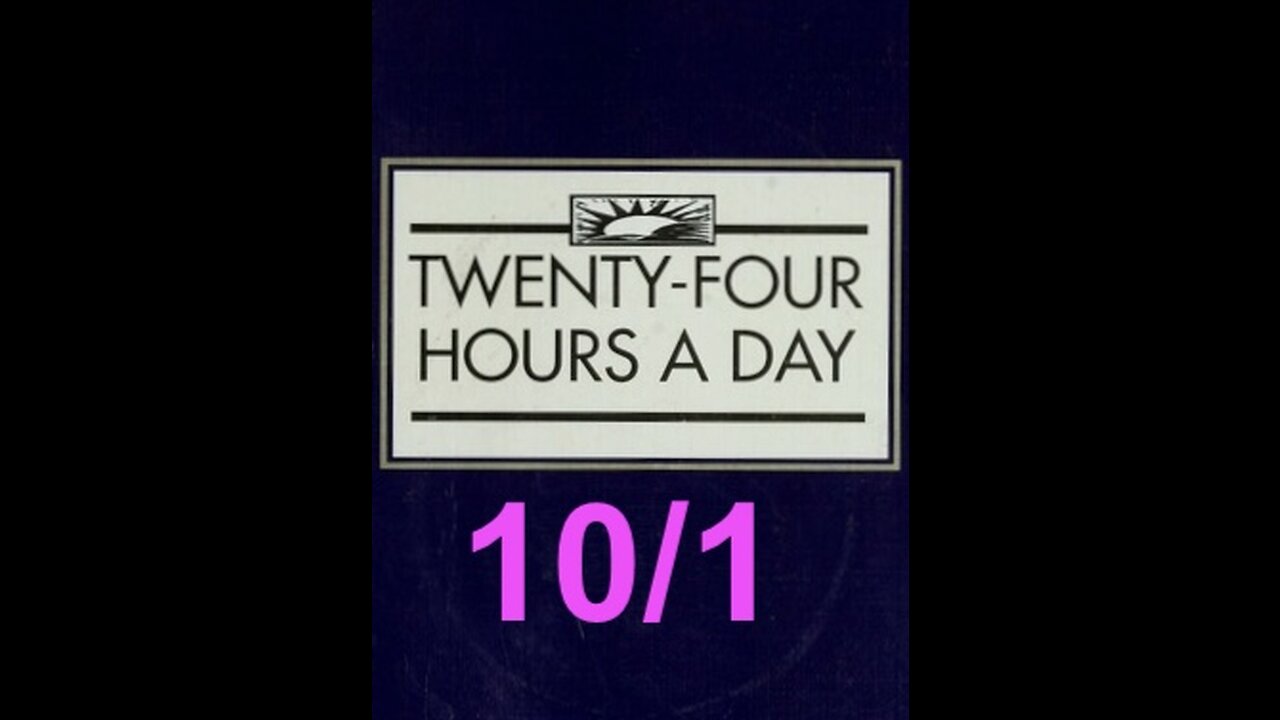 Twenty-Four Hours A Day Book Daily Reading – October 1 - A.A. - Serenity Prayer & Meditation