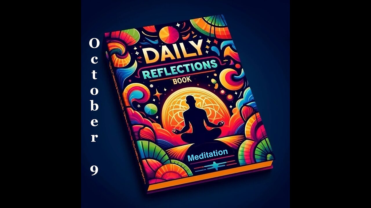 Daily Reflections Meditation Book – October 9 – Alcoholics Anonymous - Read Along –Sober Recovery