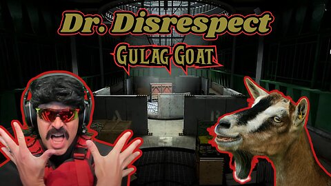 DrDisrespect Gulag Goat