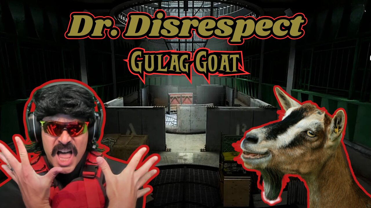 DrDisrespect Gulag Goat