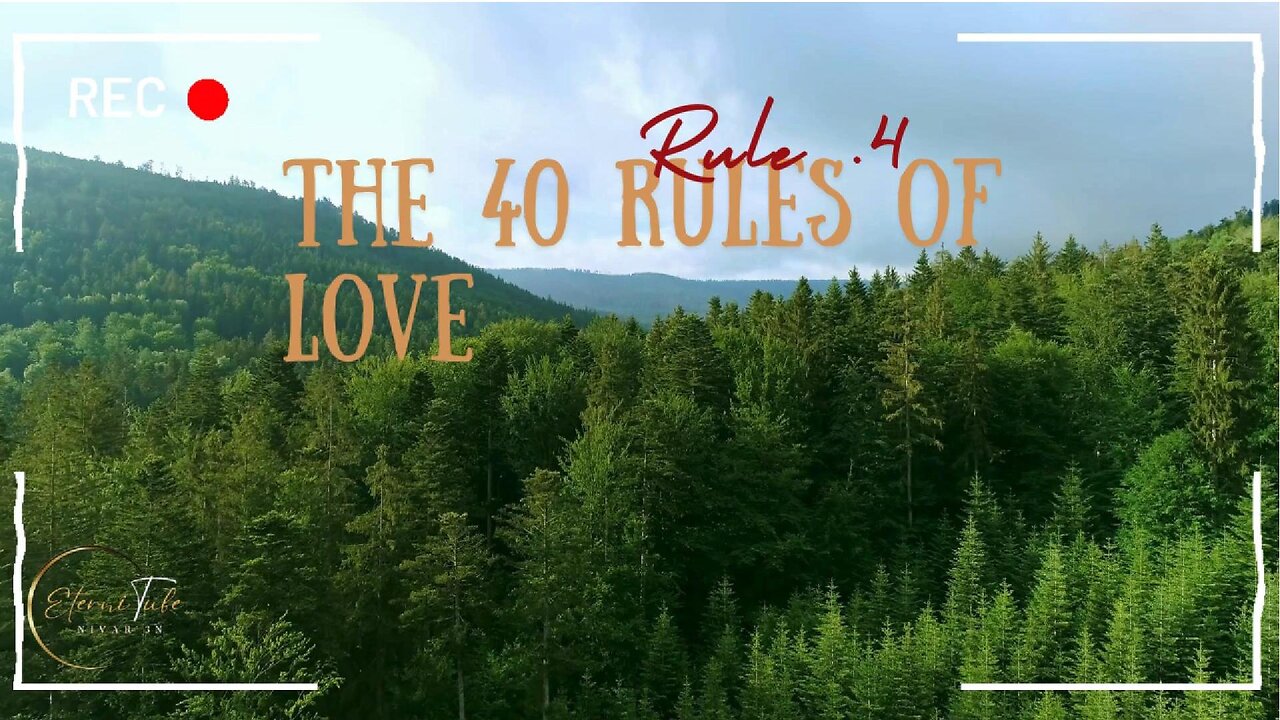 The 40 Rules of Love - Rule .4