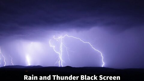 Rain and Thunder Black Screen / 8-Hours / Sleep and Relaxation