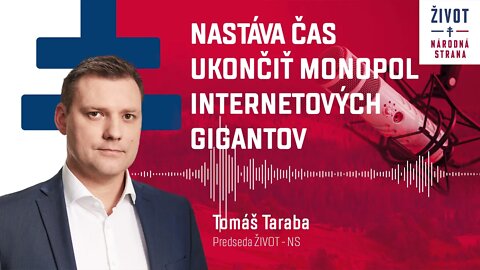 Taraba : Nastáva čas ukončiť monopol internetových gigantov