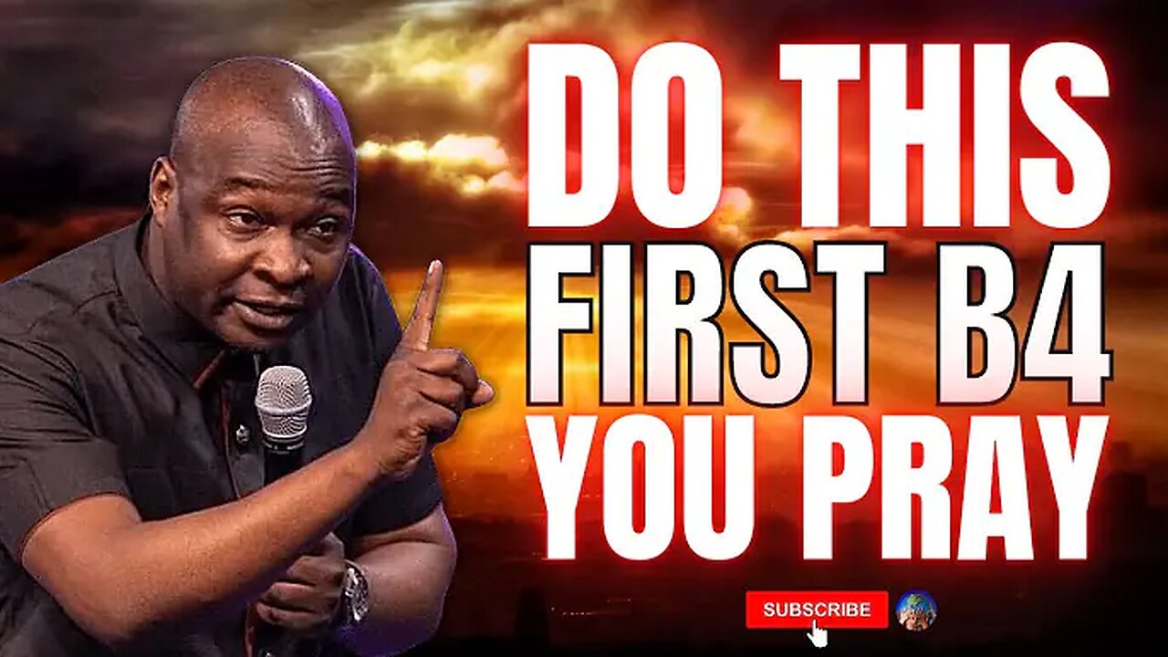 DO THIS THINGS BEFORE YOU PRAY!