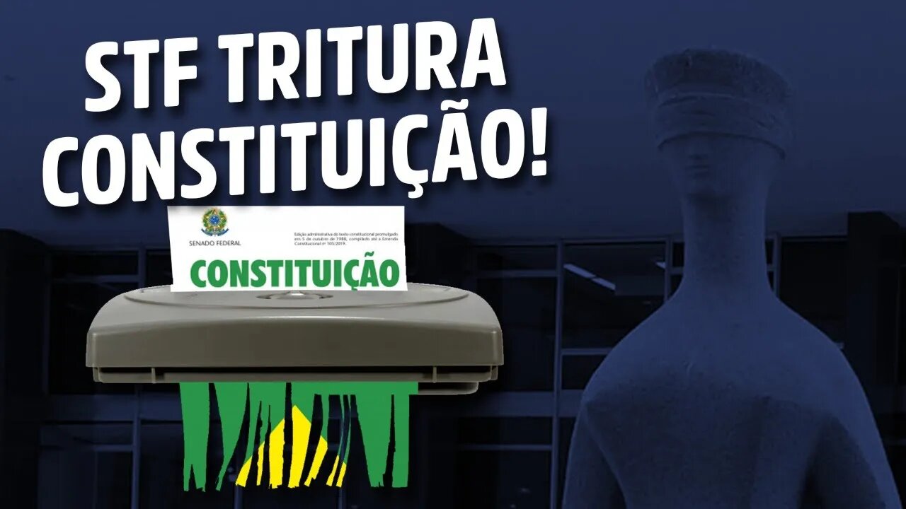 STF TRITURA CONSTITUIÇÃO!!
