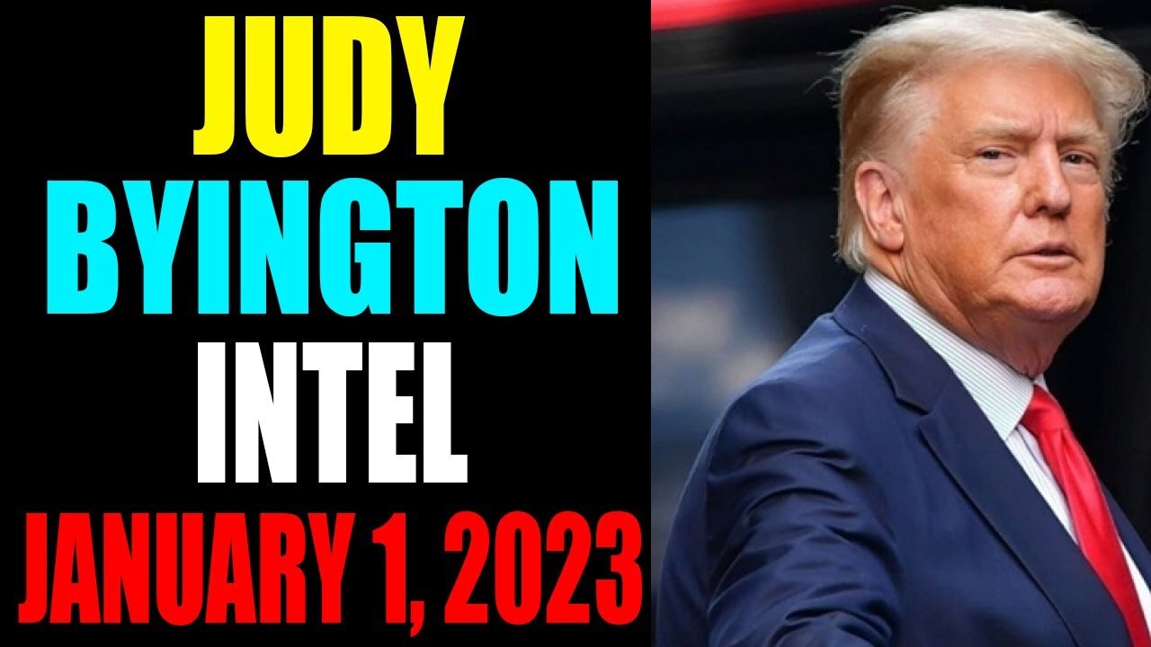 JUDY BYINGTON INTEL: RESTORED REPUBLIC VIA A GCR UPDATE AS OF JANUARY 1, 2023 - TRUMP NEWS
