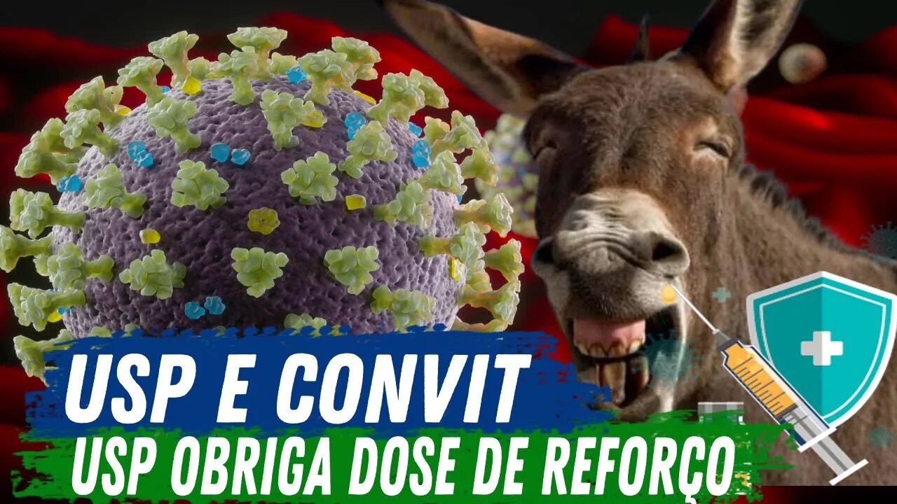 USP E CONVIT - USP OBRIGA DOSE DE REFORÇO