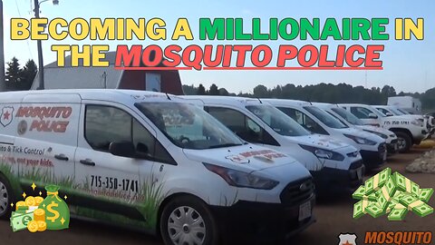 Becoming a millionaire in the Mosquito Police